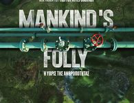 KΙΛΕΚΩ: Προβολή ντοκιμαντέρ " Mankind’s Folly - Η Ύβρις της Ανθρωπότητας"