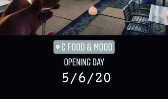 C FOOD & MOOD: OPENING DAY 5/6/20