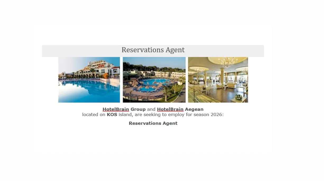 Hotel Brain Group and Hotel Brain Aegean located οn KOS island, are seeking to employ for season 2026: Reservations Agent